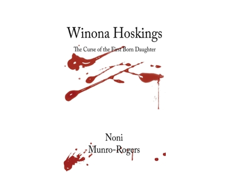 Livro Winona Hoskings - The Curse Of The First-born Daughter De Noni Munro-rogers (inglês)