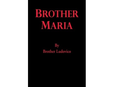 Livro Brother Maria de Brother Ludovico (Inglês)