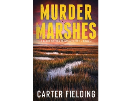 Livro Murder in the Marshes de Carter Fielding (Inglês)