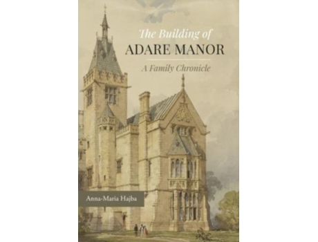Livro The Building of Adare Manor de Anna-Maria Hajba (Inglês)