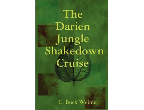 Livro The Darien Jungle Shakedown Cruise C. Buck Weimer (Inglês)