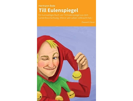 Livro Till Eulenspiegel Ein Kurzweiliges Buch Von Till Eulenspiegel Aus Dem Lande Braunschweig. De Hermann Bote (alemão - Capa Dura)