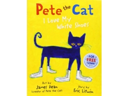 Livro Pete The Cat I Love My White Shoes de Eric Litwin (Inglês)