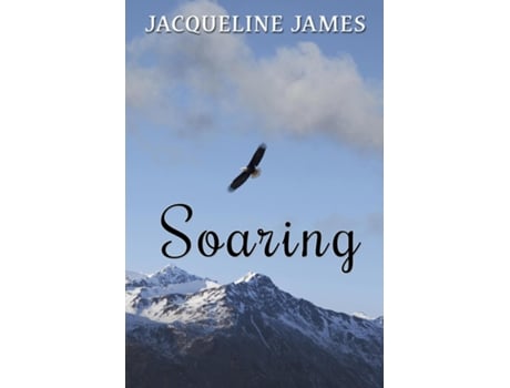 Livro Soaring De Jacqueline James (inglês)