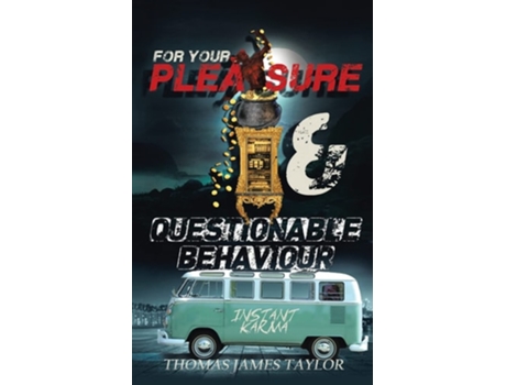 Livro For Your Pleasure amp Questionable Behaviour A Double Novella de Thomas James Taylor (Inglês)