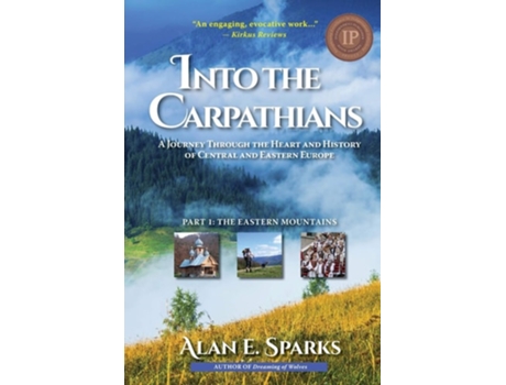 Livro Into the Carpathians A Journey Through the Heart and History of Central and Eastern Europe Black and White Edition de Alan E Sparks (Inglês)