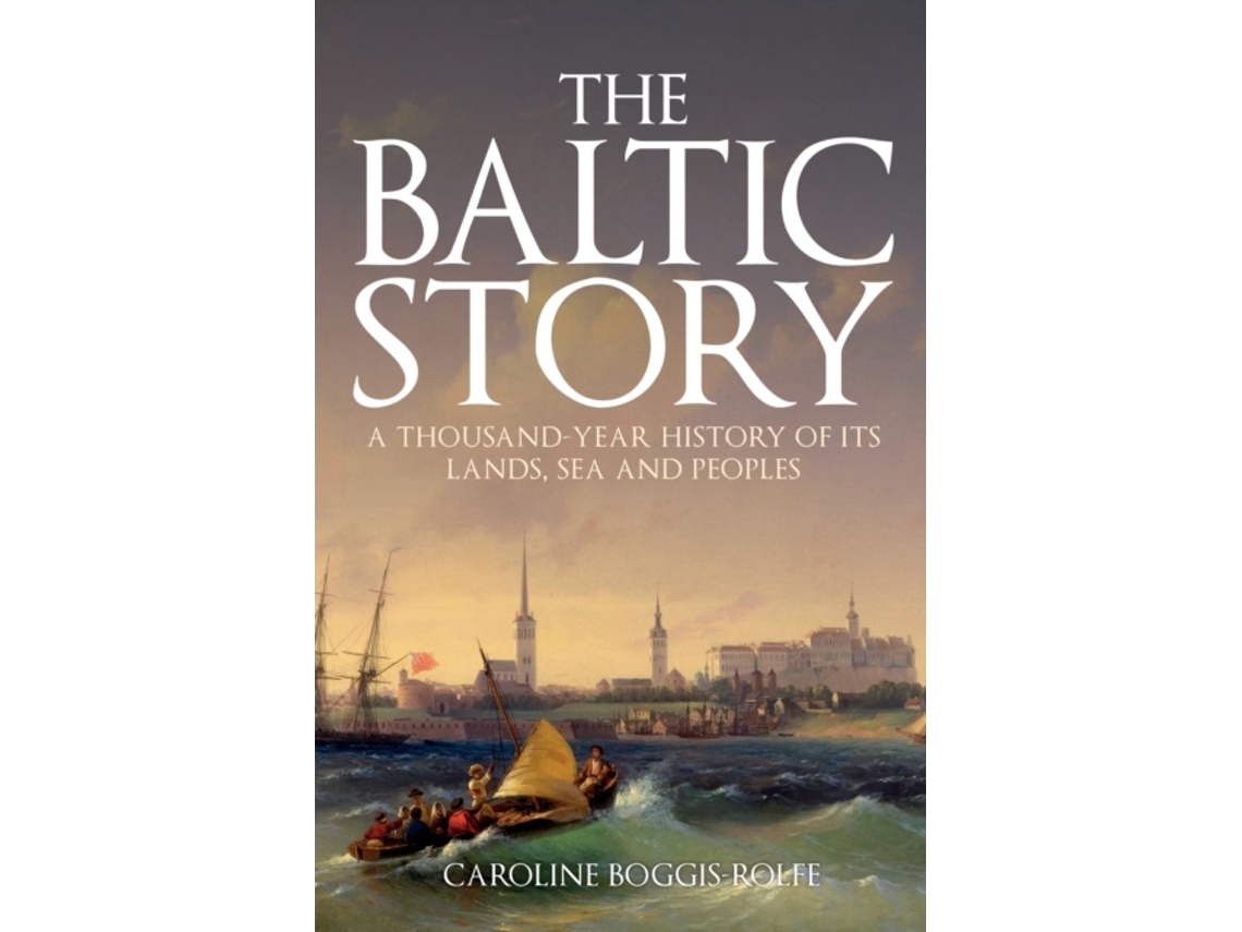 Livro The Baltic Story de Caroline Boggis-Rolfe (Inglês)