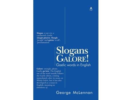Livro Slogans Galore! Gaelic Words In English De George Mclennan (inglês)