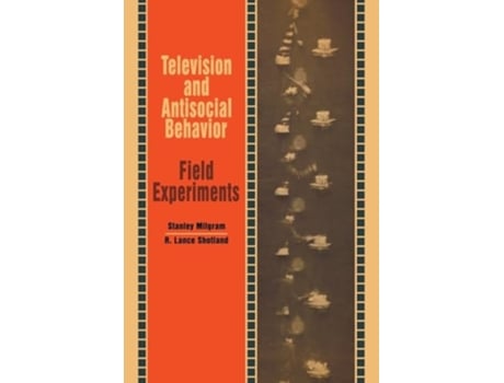Livro Television and Antisocial Behavior Field Experiments de Stanley Milgram (Inglês)