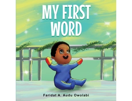 Livro My First Word de Faridat A Audu (Inglês)