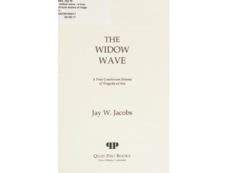 Livro The Widow Wave: A True Courtroom Drama of Tragedy at Sea de Jay W. Jacobs ( Inglês )