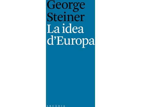Livro La Idea DEuropa de George Steiner