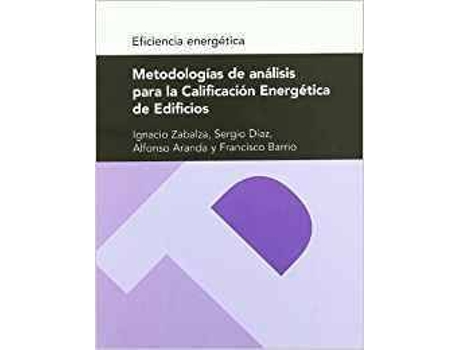Livro Metodologías De Análisis Para La Calificación Energética De de Ignacio Zabalza (Espanhol)