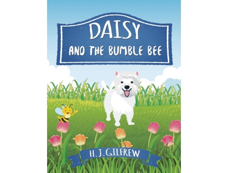 Livro Daisy And The BumbleBee de H J Gilfrew (Inglês)