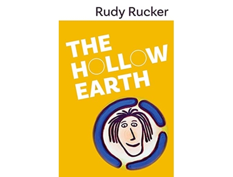 Livro The Hollow Earth de Rudy Rucker (Inglês)