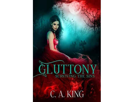 Livro Gluttony de C A King (Inglês)