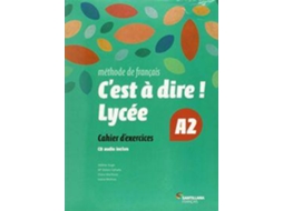 Livro (15).C'Est A Dire Lycee A2.(Exercices +Cd) .