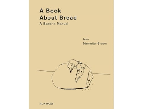 Livro Book about Bread de Issa Niemeijer-Brown (Inglês - Capa Dura)