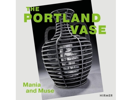 Livro The Portland Vase Mania amp Muse de Rachel Gotlieb e Anne Forschler-Tarrasch (Inglês - Capa Dura)