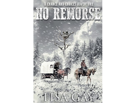 Livro No Remorse_Large Print A Chance and Choices Adventure Large Print Version de Lisa Gay (Inglês)