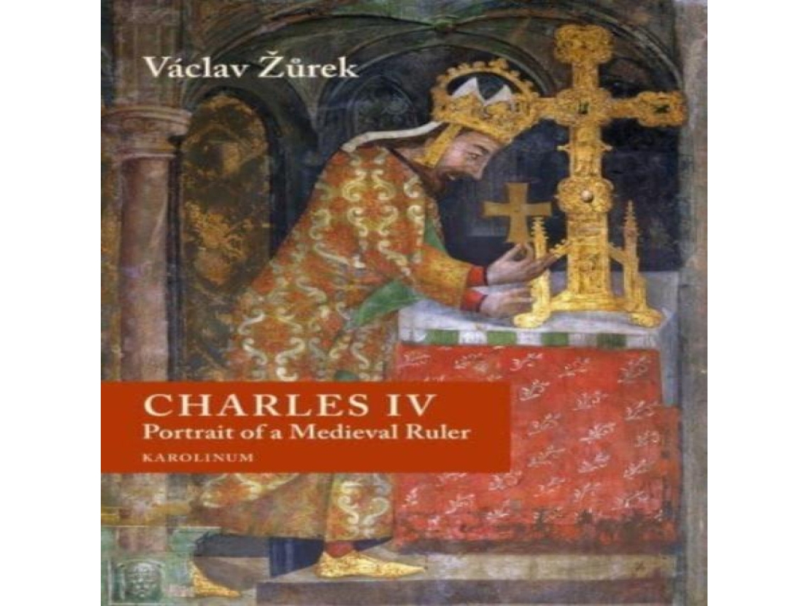 Livro Charles IV de Vaclav Zurek (Inglês)