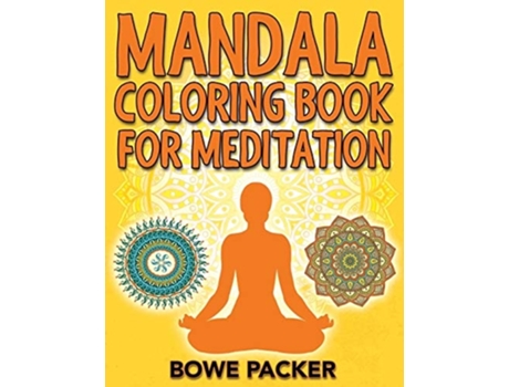 Livro Mandala Coloring Book For Meditation De Bowe Packer (inglês)
