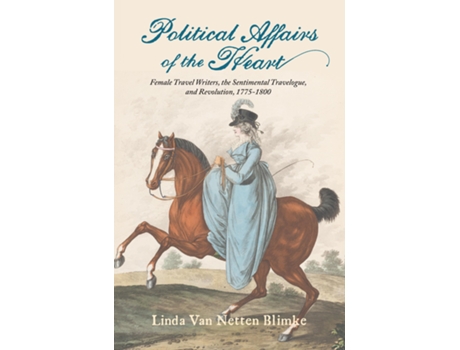 Livro Political Affairs of the Heart de Linda Van Netten Blimke (Inglês)
