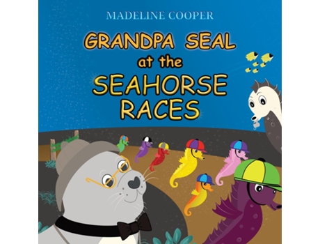 Livro Grandpa Seal at the Seahorse Races de Madeline Cooper (Inglês)