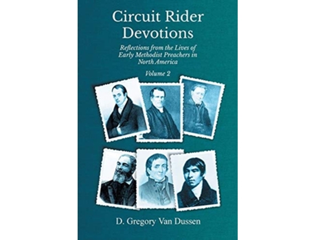 Livro Circuit Rider Devotions, Reflections From The Lives Of Early Methodist Preachers In North America De D Gregory Van Dussen (inglês)