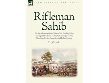 Livro Rifleman Sahib De E Maude (inglês - Capa Dura)