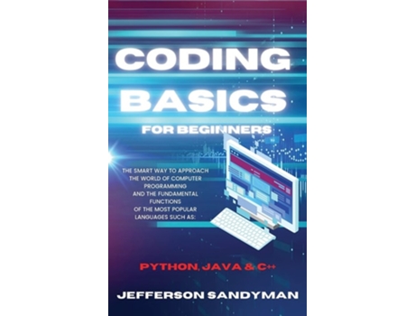 Livro Coding Basics for Beginners de Jefferson Sandyman (Inglês - Capa Dura)