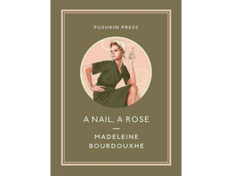 Livro A Nail A Rose de Madeleine Bourdouxhe