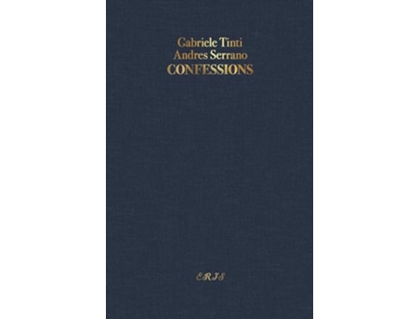 Livro Confessions de Gabriele Tinti Andres Serrano (Inglês)