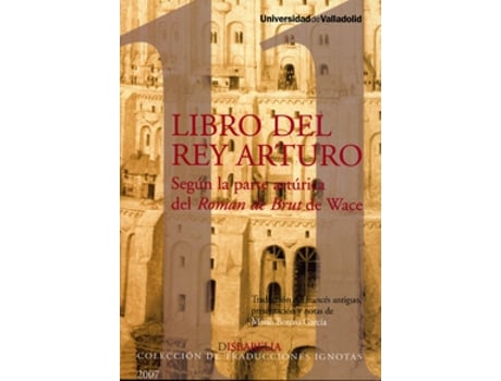 Livro Libro Del Rey Arturo, Según La Parte Artúrica Del Roman De Brut De Wace de Mario Botero Garcia (Espanhol)