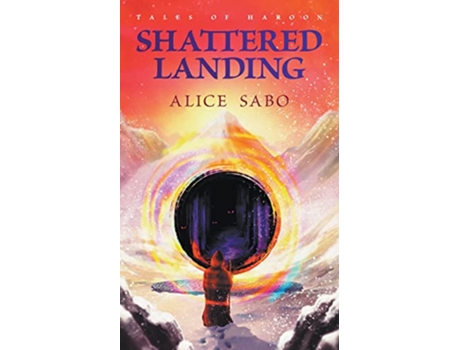 Livro Shattered Landing Tales of Haroon de Alice Sabo (Inglês)