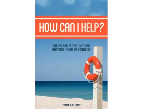 Livro How Can I Help de Lynda D Elliott (Inglês)
