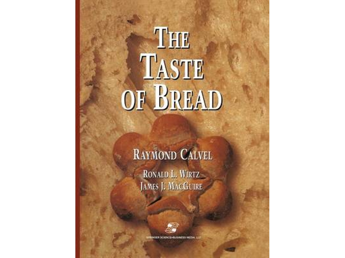 Livro The Taste of Bread de Raymond Calvel e Ronald L Wirtz (Inglês)