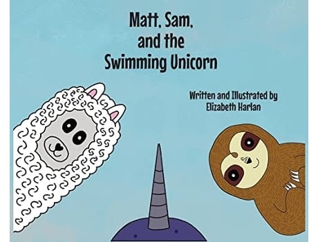 Livro Matt, Sam, And The Swimming Unicorn De Elizabeth Ann Harlan (inglês - Capa Dura)
