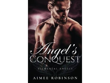 Livro Angels Conquest A Paranormal Angel Romance de Aimee Robinson (Inglês)