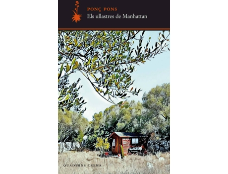 Livro Els Ullastres De Manhattan de Ponç Pons Giménez (Catalão)