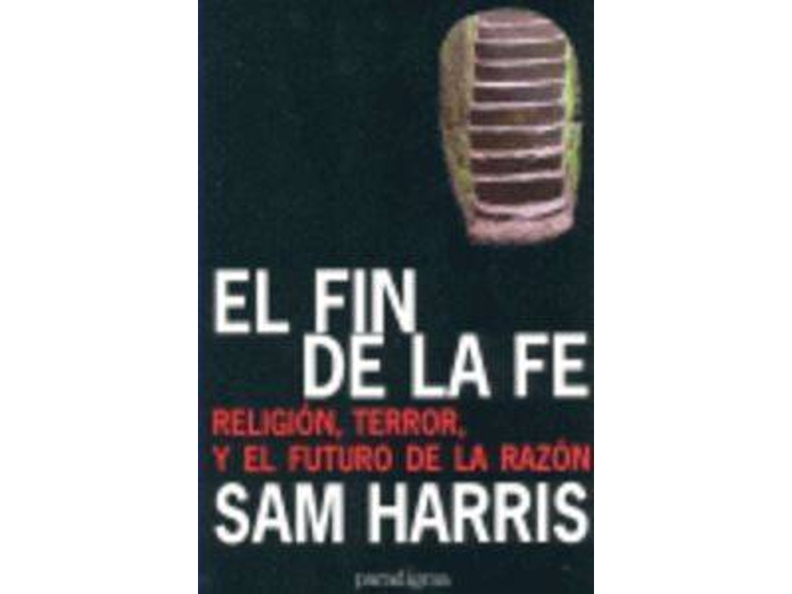 Livro El Fin De La Fe de Sam Harris (Espanhol)
