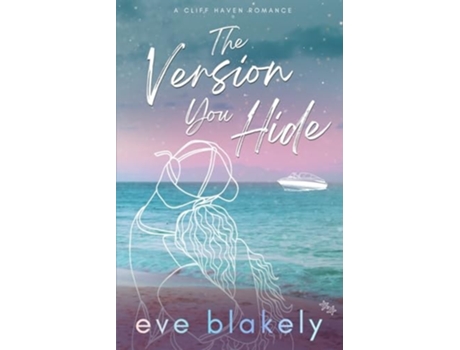 Livro The Version You Hide de Eve Blakely (Inglês)