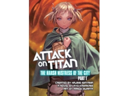 Livro Attack on Titan The Harsh Mistress of the City, Part 1 de Ryo Kawakami (Inglês)