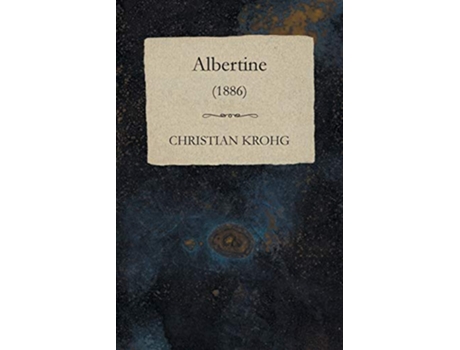 Livro Albertine 1886 de Christian Krohg (Inglês)