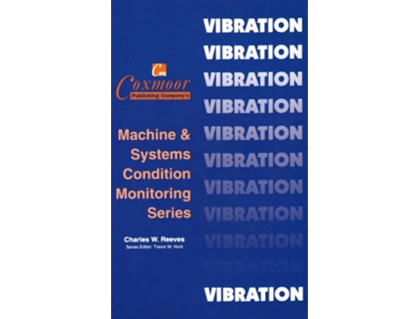 Livro The Vibration Monitoring Handbook de Charles W Reeves (Inglês - Capa Dura)