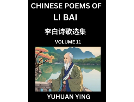 Livro Chinese Poems of Li Bai - Learn Mandarin Chinese Language and Culture by Reading Ancient Poetry de Yuhuan Ying (Inglês)
