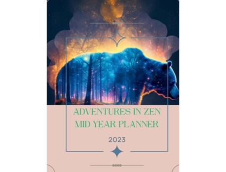 Livro Adventures In Zen Planner Your Guide to a Balanced and Fulfilling Journey from August to December 2023 de Shakeema Funchess (Inglês)