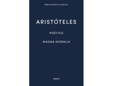 Livro 17. Poética · Magna Moralia de Aristóteles (Espanhol)