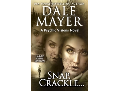 Livro Snap, Crackle... A Psychic Visions Novel de Dale Mayer (Inglês)