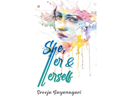 Livro She, Her And Herself De Sreeja Bayanagari (inglês)